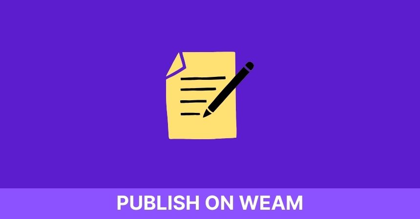 Write for us: Publish your article, thoughts, news, or opinions on Weam Blog